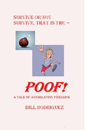 survive or not survive that is the poof a tale of annihilation finessing  bill rodriguez 979-8396521865