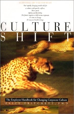 culture shift the employee handbook for changing corporate culture 1st edition price pritchett 0944002129,