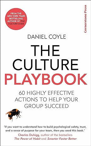the culture playbook 60 highly effective actions to help your group succeed 1st edition daniel coyle