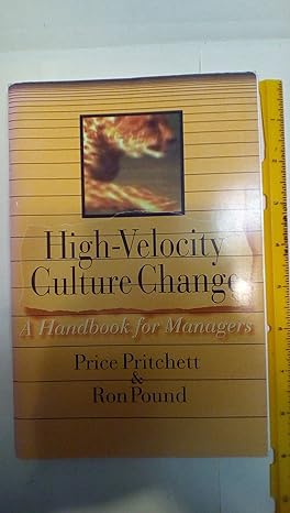 high velocity culture change a handbook for managers 1st edition price pritchett ,ron pound 0944002137,