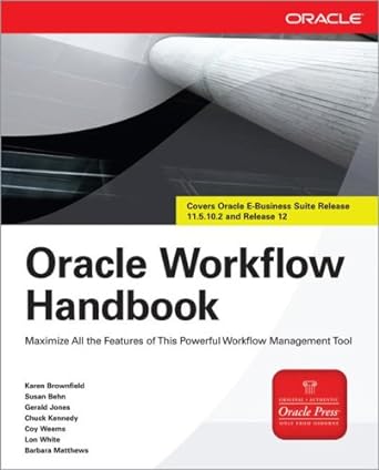 oracle workflow handbook maximize all the features of this powerful workflow management tool 1st edition