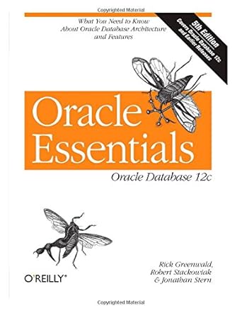 oracle essentials oracle database 12e 5th edition rick greenwald 1501041738, 978-1501041730