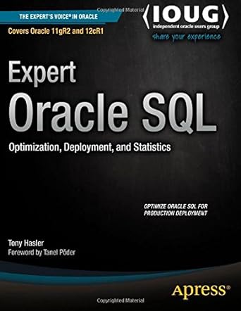 expert oracle sql optimization deployment and statistics 1st edition tony hasler 1502411547, 978-1502411549