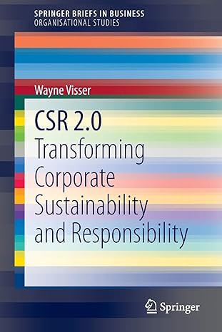 csr 2 0 transforming corporate sustainability and responsibility 2014 edition wayne visser 3642408737,