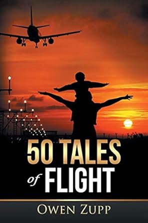 50 tales of flight 1st edition owen zupp 0987495437, 978-0987495433
