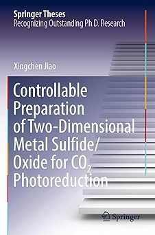 controllable preparation of two dimensional metal sulfide/oxide for co2 photoreduction 1st edition xingchen