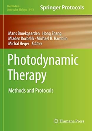 photodynamic therapy methods and protocols 1st edition mans broekgaarden ,hong zhang ,mladen korbelik