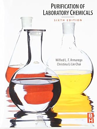 purification of laboratory chemicals 6th edition wilfred l f armarego, christina li lin chai 1856175677,