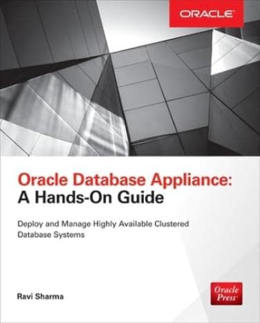 oracle oracle database appliance a hands on guide deploy and manage highly available clustered database