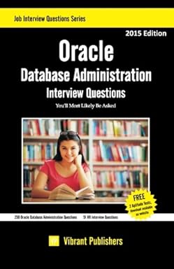 oracle database administration interview questions youll most likely be asked 2015th edition vibrant
