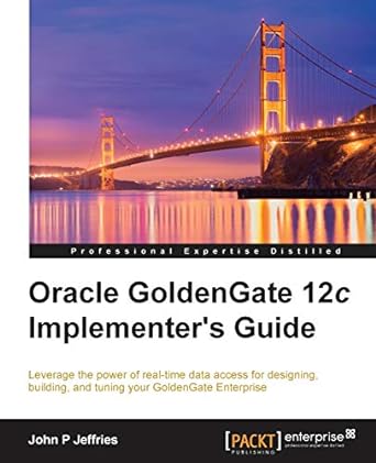 oracle goldengate 12c implementers guide leverage the power of real time data access for designing building