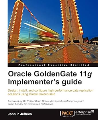 oracle goldengate 11g implementers guide design install and configure high performance data replication 1st