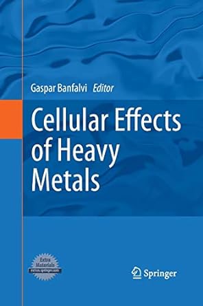 cellular effects of heavy metals 1st edition gaspar banfalvi 9400792255, 978-9400792258