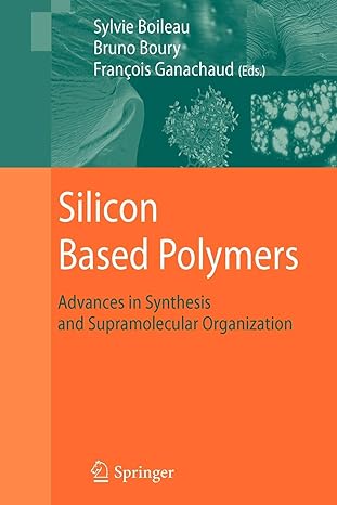 silicon based polymers advances in synthesis and supramolecular organization 1st edition sylvie boileau,
