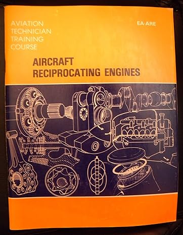 aircraft reciprocating engines an aviation maintenance publishers inc training manual 1st edition dale crane