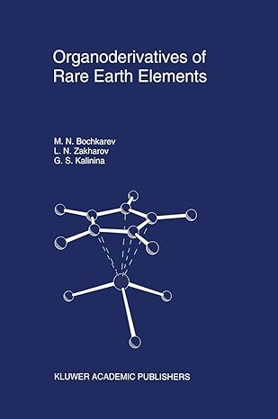 organoderivatives of rare earth elements 1st edition m n bochkarev ,lev n zakharov ,galina s kalinina