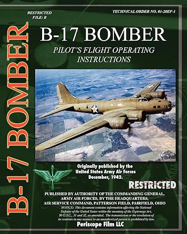 b 17 pilots flight operating instructions 1st edition u s army air force 1935327801, 978-0736805001