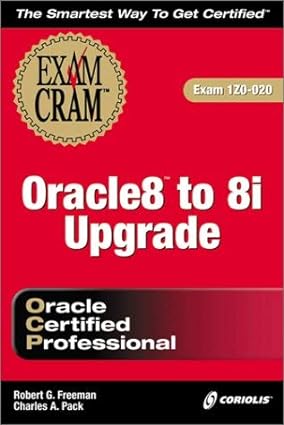 oracle8 to 8i upgrade oracle certified professional exam 120 020 1st edition robert g freeman ,charles a pack