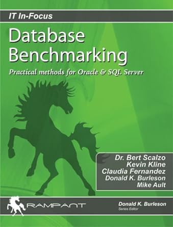 database benchmarking practical methods for oracle and sql server 1st edition mike ault ,donald k burleson