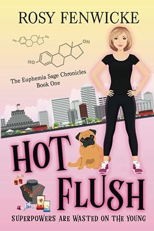 hot flush superpowers are wasted on the young  rosy fenwicke 979-8415636747