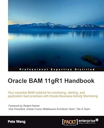 oracle bam 11gr1 handbook your essential bam sidekick for monitoring alerting and application best practices