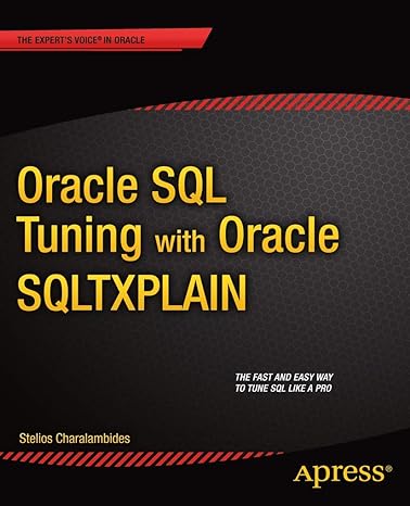 oracle sql tuning with oracle sqltxplain 1st edition stelios charalambides 1430248092, 978-1430248095