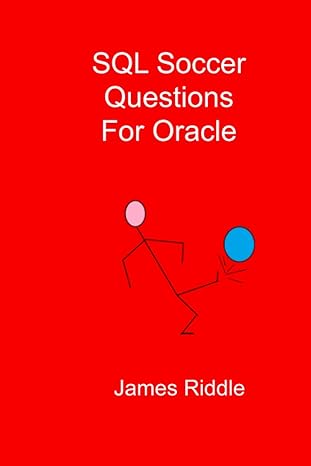 sql soccer questions for oracle 1st edition james riddle 979-8647681546