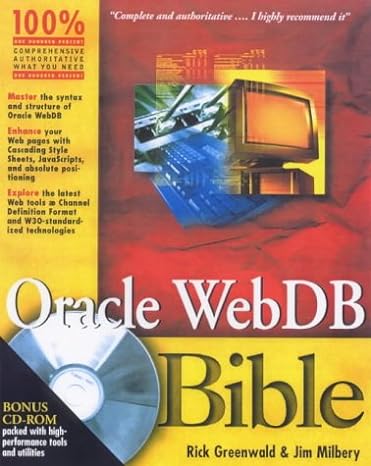 oracle webdb bible 1st edition rick greenwald ,james milbery 0764533266, 978-0764533266