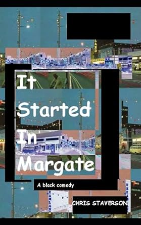 it started in margate  chris staverson 979-8398716986