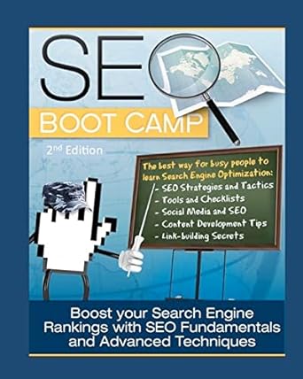 seo boot camp boost your search engine rankings with seo fundamentals and advanced techniques 2nd edition tom