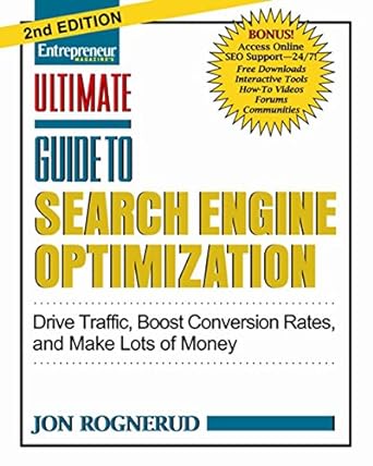 ultimate guide to search engine optimization drive traffic boost conversion rates and make tons of money 2nd