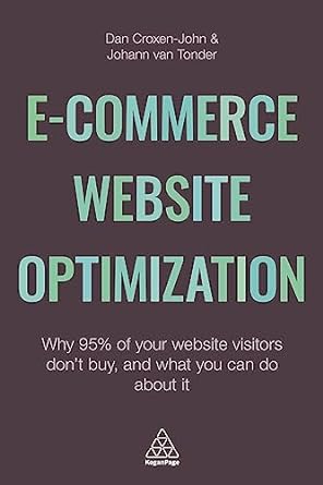 e commerce website optimization why 95 of your website visitors dont buy and what you can do about it 1st