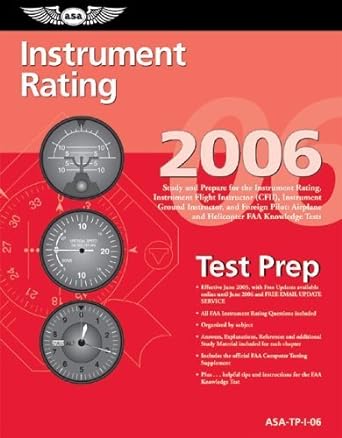 instrument rating test prep 2006 study and prepare for the instrument rating instrument flight instructor
