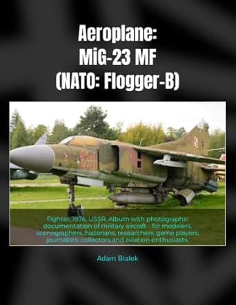 aeroplane mig 23 mf fighter 1976 ussr album with photographic documentation of military aircraft for modelers