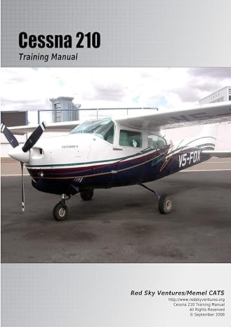 cessna 210 training manual 1st edition danielle bruckert ,oleg roud 0557014182, 978-0557014187