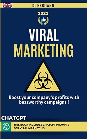 viral marketing boost your companys profits with buzzworthy campaigns 1st edition d hermann 979-8389987777
