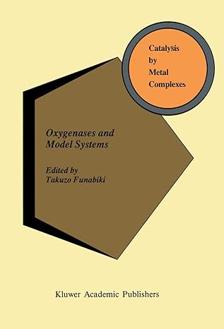 catalysis by metal complexes oxygenases and model systems 1st edition takuzo funabiki 9401062897,