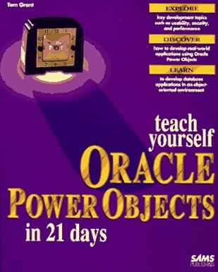 teach yourself oracle power objects in 21 days 1st edition tom grant 0672308681, 978-0672308680