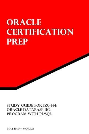 oracle certification prep study guide for 1z0 144 oracle database 11g program with pl/sql 1st edition matthew