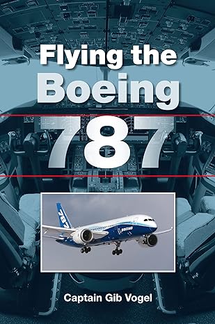 flying the boeing 787 1st edition gib vogel 1847975488, 978-1847975485