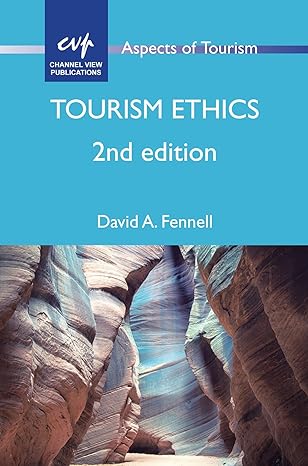 tourism ethics 2nd edition david a. fennell 1845416341, 978-1845416348