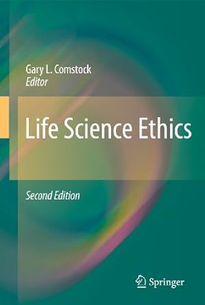 life science ethics 2nd edition gary l. comstock 9400793200, 978-9400793200
