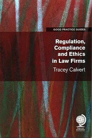 regulation compliance and ethics in law firms 1st edition tracey calvert 1787422283, 978-1787422285