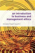 an introduction to business and management ethics 1st edition harrison b008auhyho