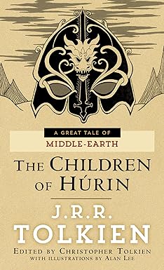 a great tale of middle earth the children of h rin  j. r. r. tolkien, christopher tolkien, alan lee