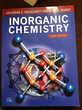 inorganic chemistry 3rd edition catherine e housecroft ,alan g sharpe 0131755536, 978-0131755536