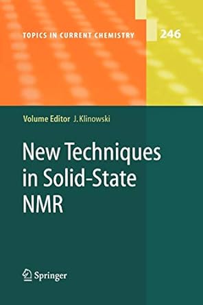 new techniques in solid state nmr 1st edition jacek klinowski 3642060617, 978-3642060618