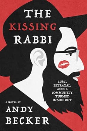 the kissing rabbi a novel  andy becker 1733669825, 978-1733669825