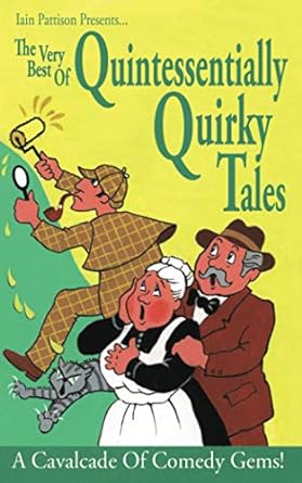 the very best of quintessentially quirky tales  iain pattison 979-8689937359