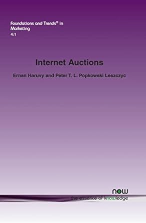 internet auctions in marketing 1st edition ernan haruvy ,peter t l popkowski leszczyc 1601983328,